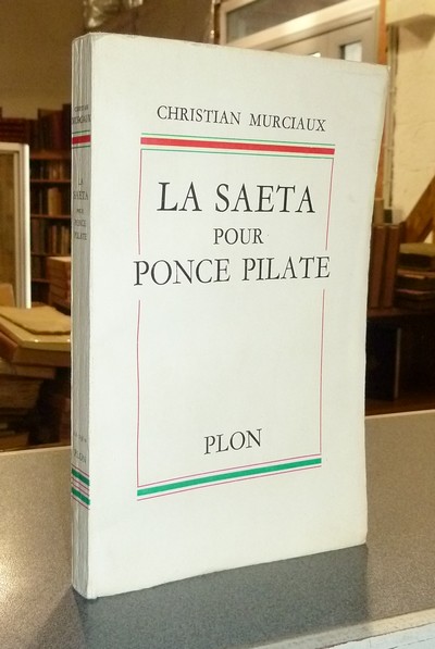 La Saeta pour Ponce Pilate