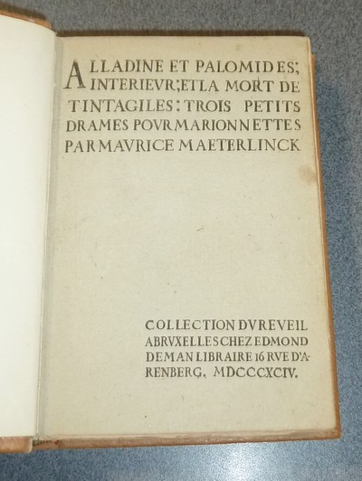 Alladine et Palomides ; Intérieur ; et la Mort de Tintagiles : Trois petits drames pour marionnettes