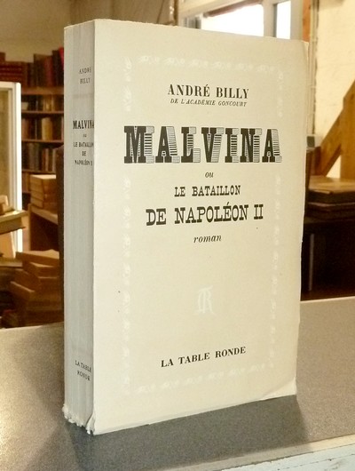 Malvina ou le bataillon de Napoléon II. Récits des temps romanesques