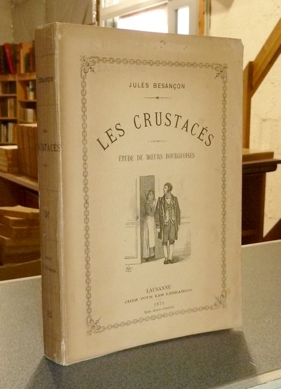 Les Crustacés. Étude de moeurs bourgeoises