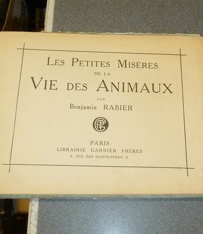 Les petites misères de la vie des Animaux