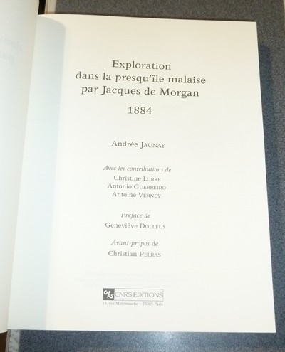 Exploration dans la Presqu'île malaise par Jacques de Morgan, 1884