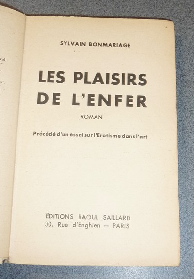 Les plaisirs de l'enfer. Précédé d'un essai sur l'érotisme dans l'art