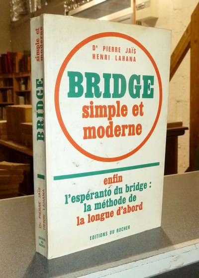 livre ancien - Bridge simple et moderne - Jaïs, Dr Pierre & Lahana, Henri
