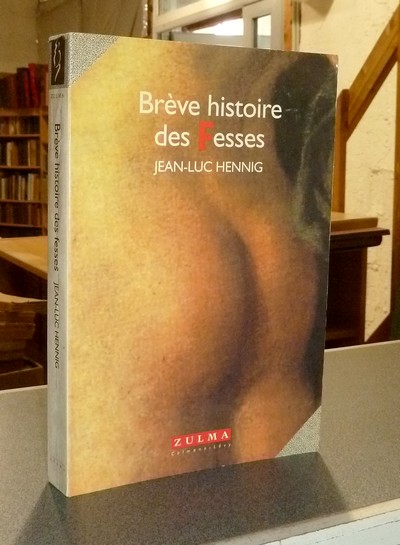 Brève histoire des Fesses