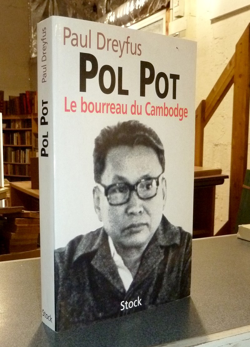 Pol Pot, le bourreau du Cambodge