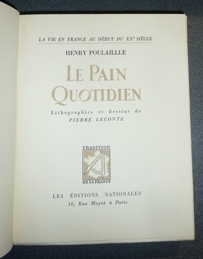 La vie en France au début du XXe siècle (2 volumes). « Présentation de 1900 » par Léon-Paul Fargue & « Le pain quotidien » par Henry Poulaille