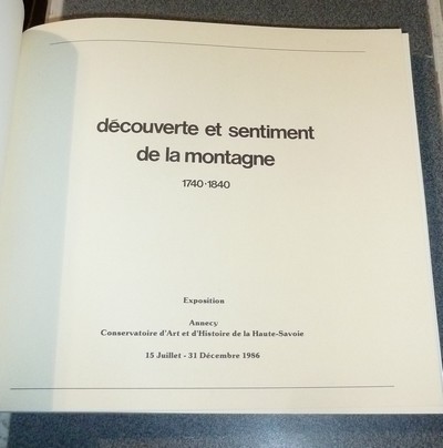 Découverte et sentiment de la montagne 1740-1840