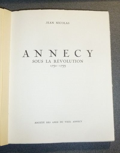 Annesci n° 13 - Annecy sous la Révolution 1792-1799