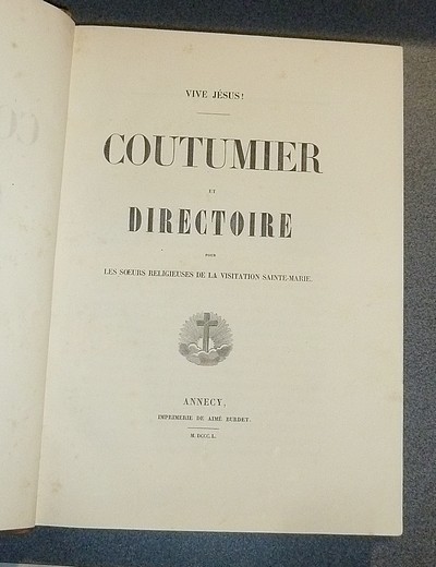 Coutumier et Directoire pour les Soeurs religieuses de la Visitation Sainte-Marie