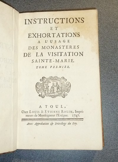 Instructions et exhortations à l'usage des Monastères de la Visitation Sainte-Marie (2 volumes, 1747)