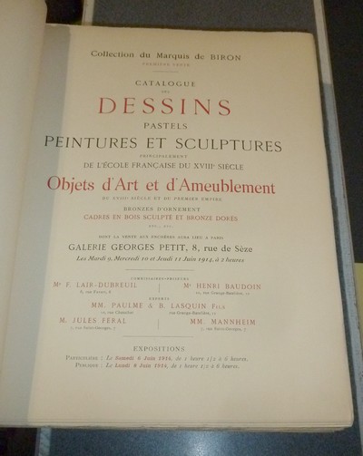 Collection du Marquis de Biron. Première vente, juin 1914. Catalogue des dessins pastels et peintures de l'école française du XVIIIe siècle, objets d'art et d'ameublement