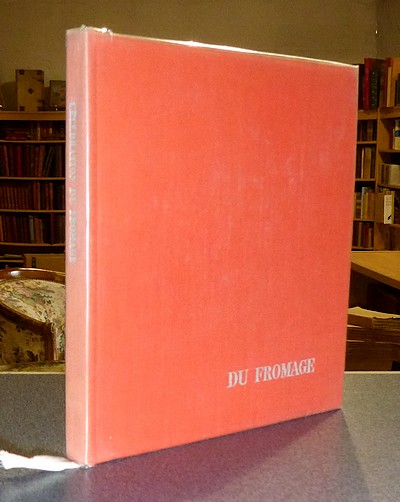 livre ancien - Célébration du Fromage - Lelong, O.P., Maurice