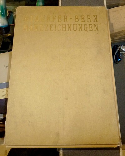 Stauffer-Bern Handzeichnungen. Faksimiledrucke Herausgegeben und eingeleitet von Dr. C. v. Mandach, Konservator des Berner Kunstmuseums (Dessins à la main Stauffer-Berne. Impression en fac-similé. Publié et initié par Dr. C. v. Mandach) (in folio)