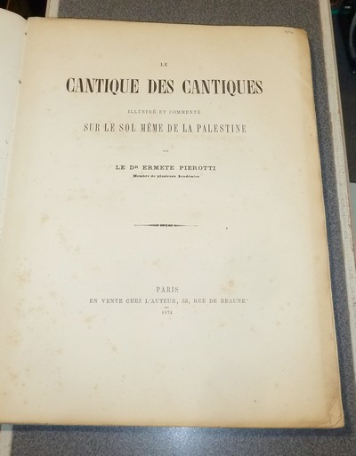 Le Cantique des Cantiques, illustré et commenté sur le sol même de la Palestine par le Dr Ermete Pierotti