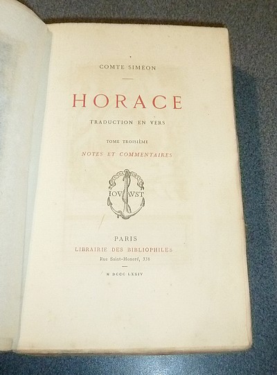 Oeuvres d'Horace (3 volumes) Traduction en vers du Comte Siméon. I : Les Odes et les Épodes. II : Les Satires, les Épîtres et l'Appendice. III : Les Notes