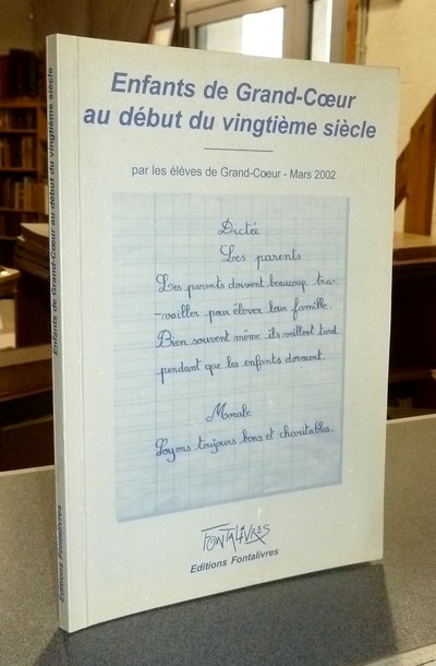Livre ancien Savoie - Enfants de Grand-Coeur au début du vingtième siècle, par les élèves de... - Collectif