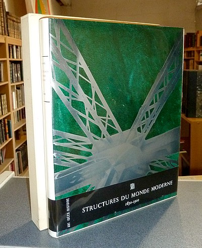 Les structures du Monde moderne 1850-1900