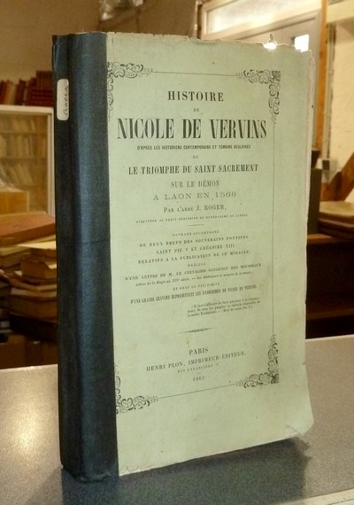 Histoire de Nicole de Vervins, d'après les historiens contemporains et témoins oculaires ou le...