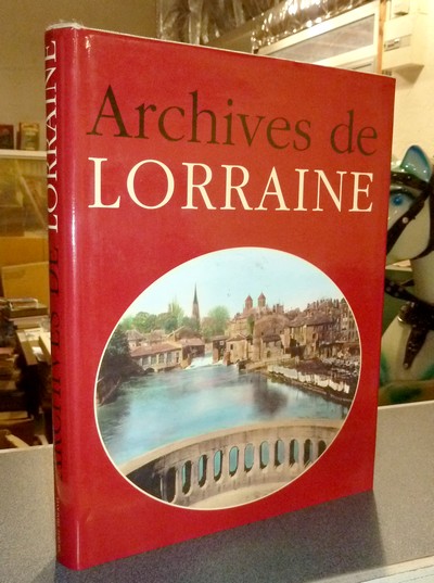 Archives de Lorraine - Borgé, Jacques & Viasnoff, Nicolas