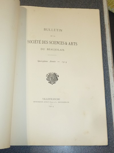 Société des Sciences & Arts du Beaujolais, Bulletin Janvier-Février-Mars 1914. Quinzième année - N° 55