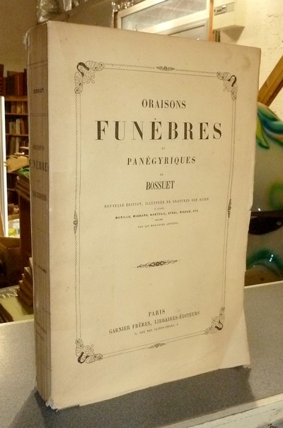 Oraisons funèbres et Panégyriques