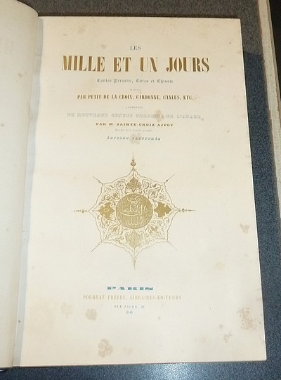 Les mille et un jours, Contes Persans, Turcs et Chinois, augmentés de nouveaux contes traduit de l'Arabe