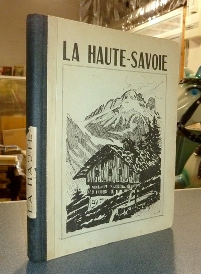 Livre ancien Savoie - La Haute-Savoie, étude géographique - Rosset (Professeur des écoles)