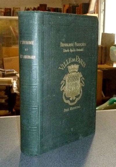 L'Homme et les animaux. Lectures de zoologie à la portée de tous