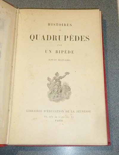 Histoires de quadrupèdes par un bipède