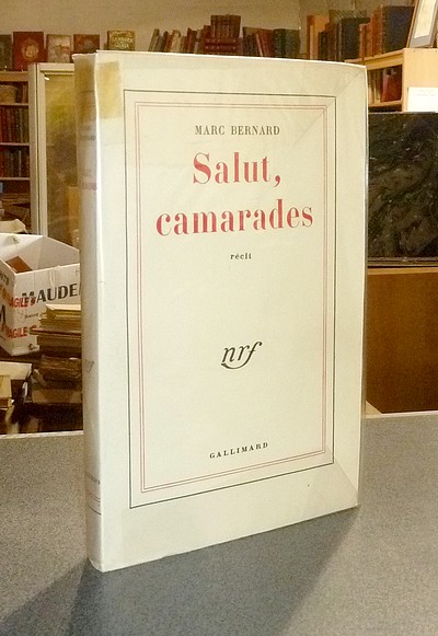 Salut, camarades. Récit