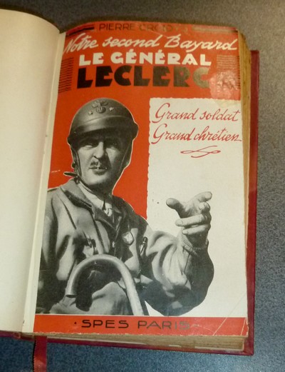 Notre second Bayard, Le Général Leclerc, grand Soldat, grand Chrétien