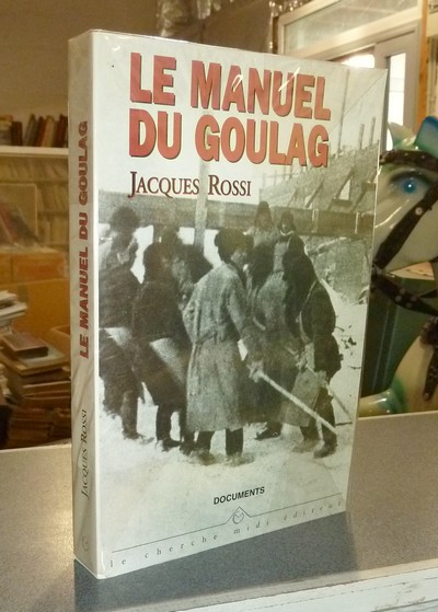 Le Manuel du Goulag. Dictionnaire historique