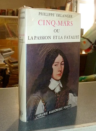 Cinq-Mars ou La passion et la fatalité