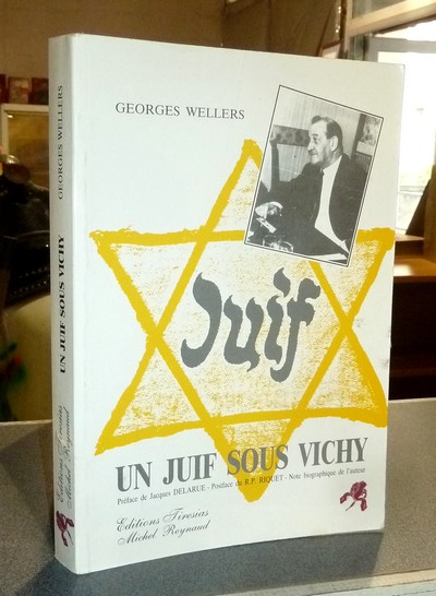 Un Juif sous Vichy, Georges Wellers