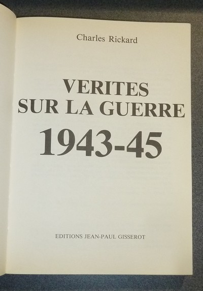 Vérités sur la guerre 1943-45