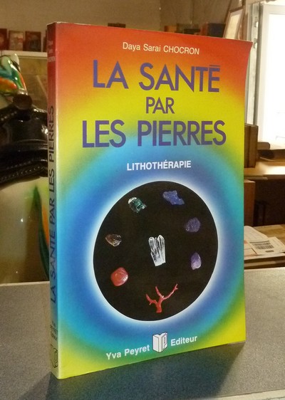 La santé par les pierres, lithothérapie