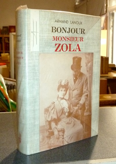 Bonjour Monsieur Zola