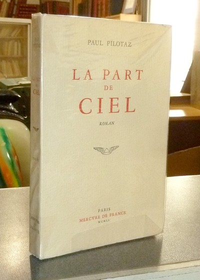 livre ancien - La part de ciel - Pilotaz, Paul