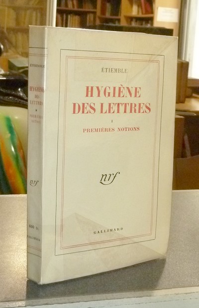 Hygiène des lettres I - Premières notions