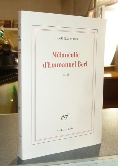 Mélancolie d'Emmanuel Berl