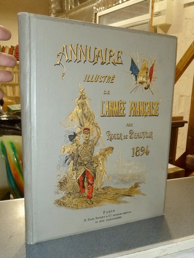 Annuaire illustré de l'Armée Française 1894. 6e année - Beauvoir, Roger de