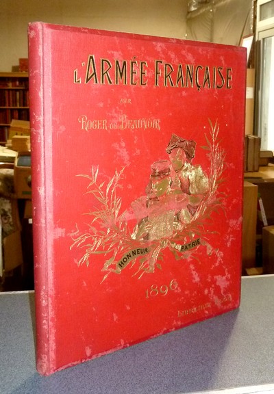 livre ancien - L'Armée Française, Annuaire illustré, 1896. 8e année - Beauvoir, Roger de