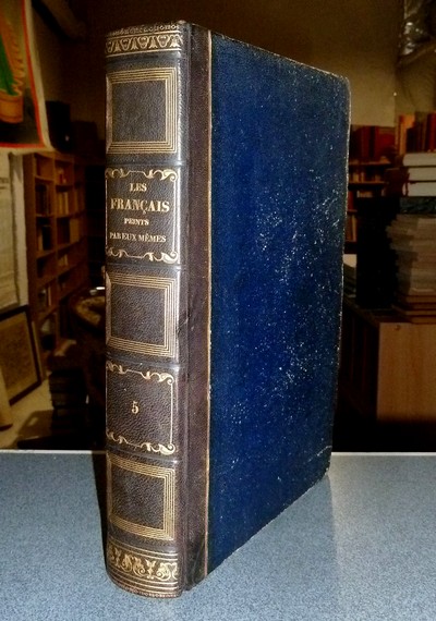  Les Français peints par eux-mêmes, Encyclopédie morale du Dix-neuvième siècle. Tome cinquième. (population parisienne et les petits métiers, 65...