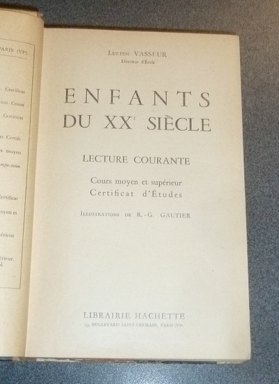 Enfants du XXe siècle. Lecture courante. Cours moyen et supérieur. Certificat d'études