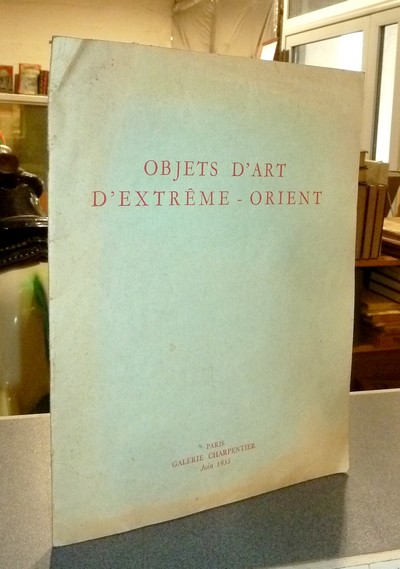 Objets d'art d'Extrême-Orient. Céramique de la Chine des Dynasties : Yuan-song, Ming, Tsing....