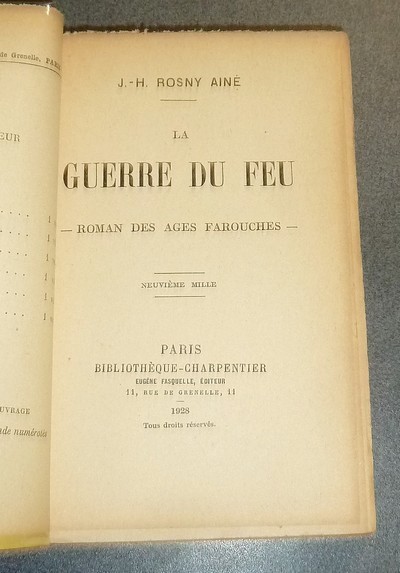 La guerre du feu. Roman des ages farouches