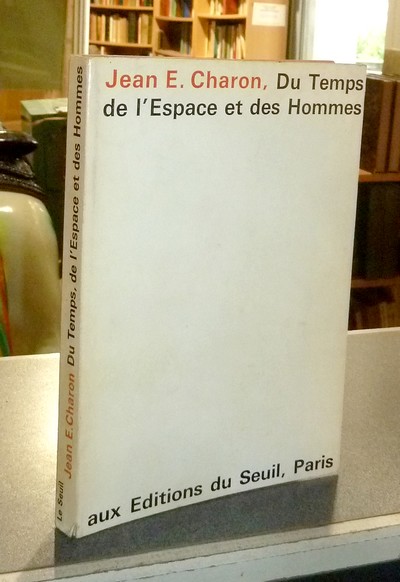 Du temps de l'Espace et des Hommes