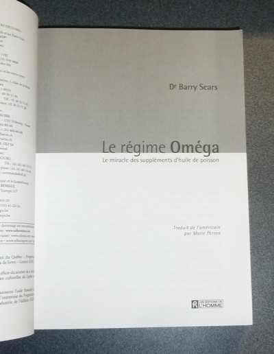 Le régime Oméga. Le miracle des suppléments d'huile de poisson