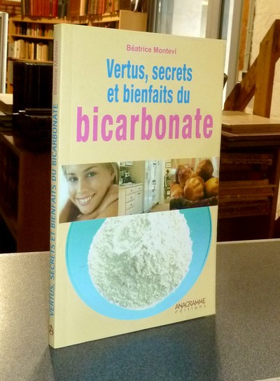 Vertus, secrets et bienfaits du Bicarbonate